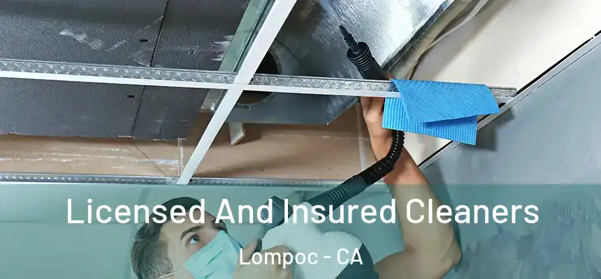 Licensed And Insured Cleaners Lompoc - CA