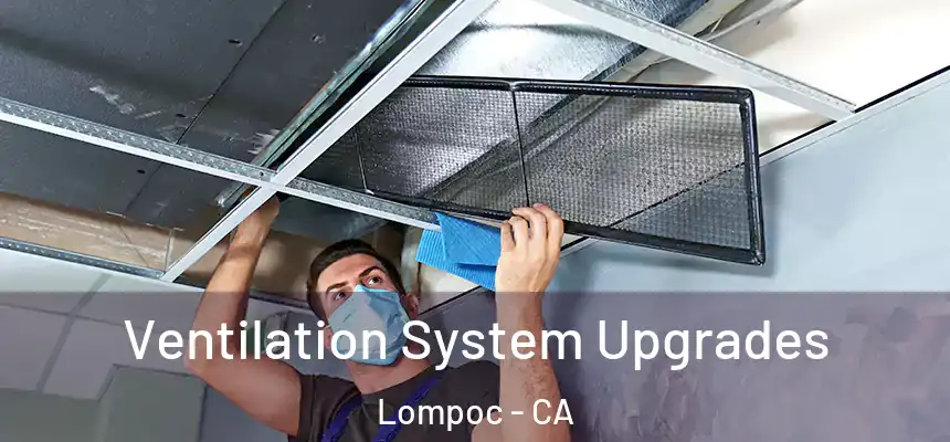  Ventilation System Upgrades Lompoc - CA